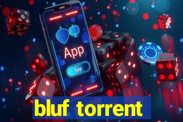 bluf torrent